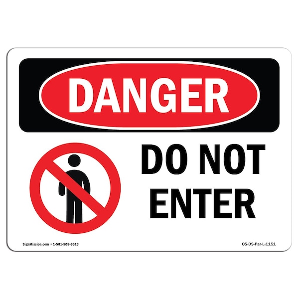 Safety Sign, OSHA Danger, 7" Height, 10" Width, Aluminum, Do Not Enter, Landscape, L-1151